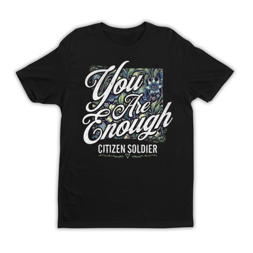 New Merch Citizen Soldier You Are Enough