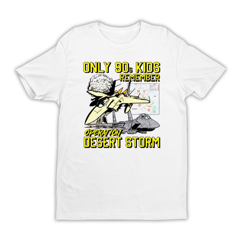 Only 90s Kids Remember Operation Desert Storm Tee