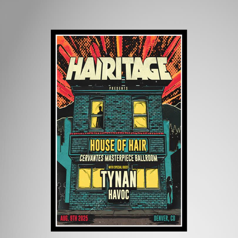 Show Poster Hairitage Denver CO August 9 2025