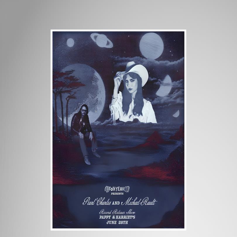 Show Poster Pearl Charles & Michael Rault June 28 2025 Pioneertown CA