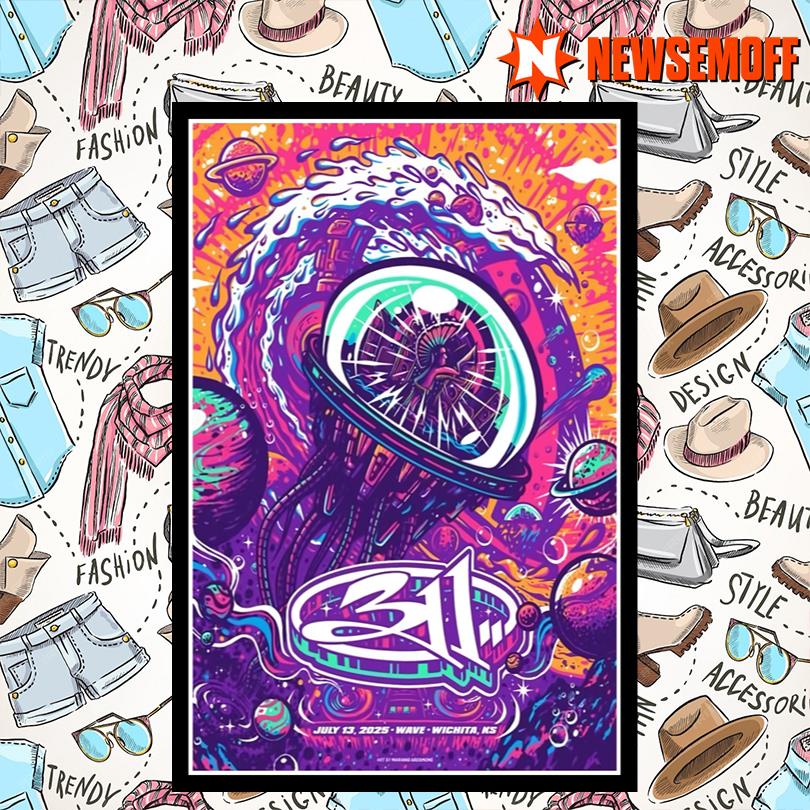 311 July 13 2025 Wave Wichita NS Poster