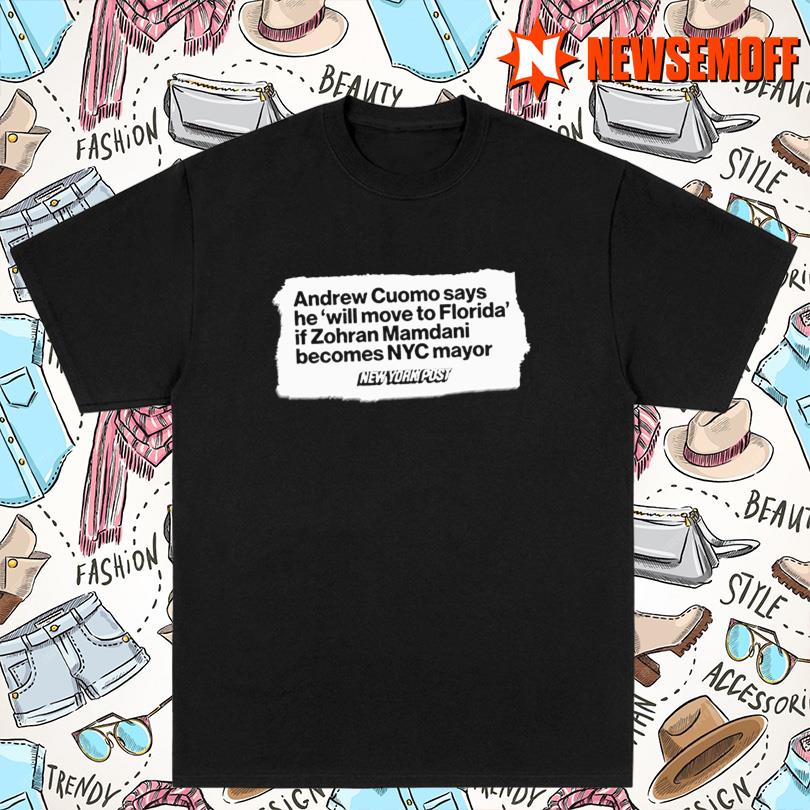 Andrew Cuomo Zohran Mamdani T Shirt