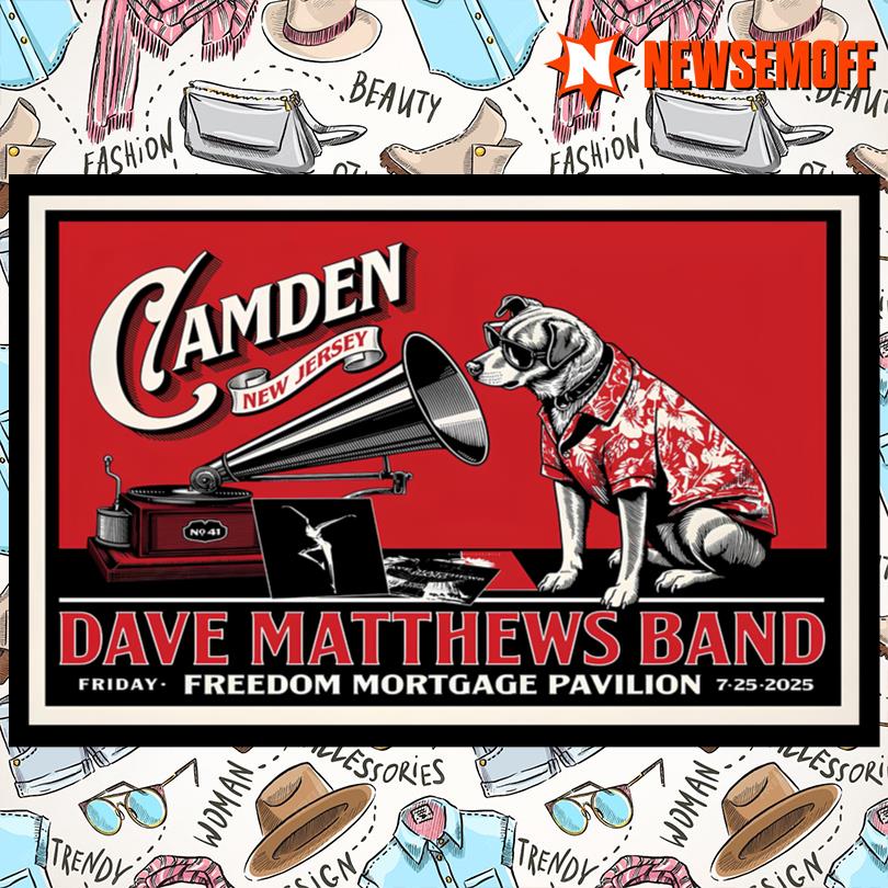 Dave Matthews Band Freedom Mortgage Pavilion Camden NJ July 25 2025 Tour New Poster