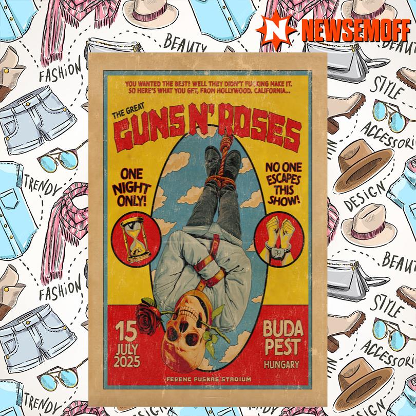 Guns N Roses July 15 2025 Ferenc Puskás Stadium. Budapest, HU Poster