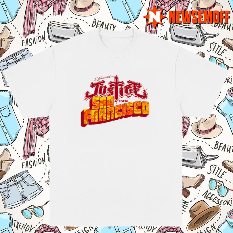 Justice I survived Justice Live in San Francisco Tour Tee