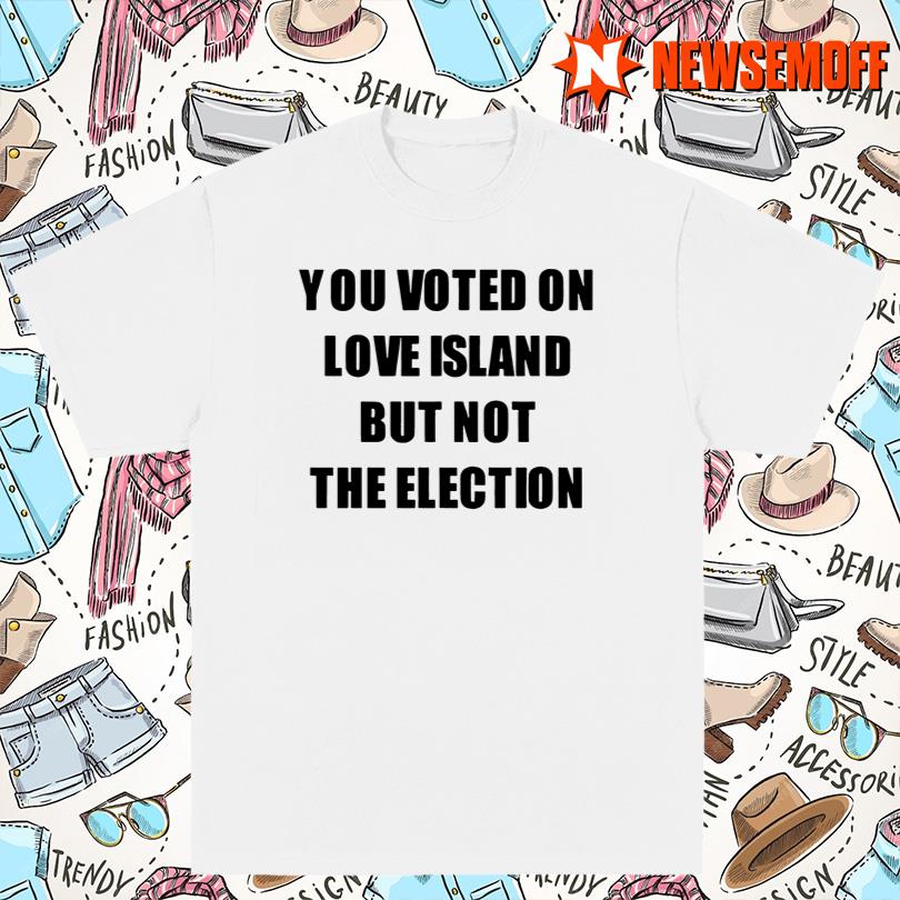 Love Island Meme Shirt