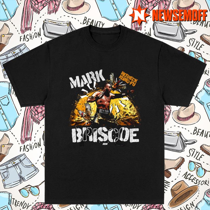 Mark Briscoe Redneck Kung Fu T-Shirt