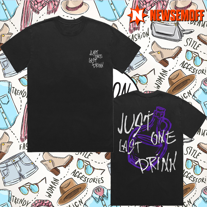 Marley KKT Just One Last Drink Shirt