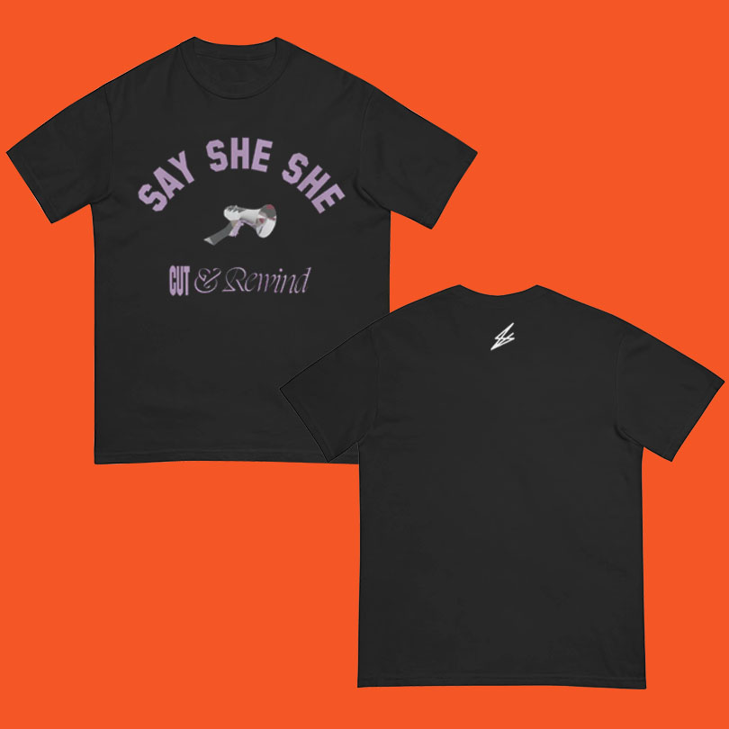Say She She Graphic Tee