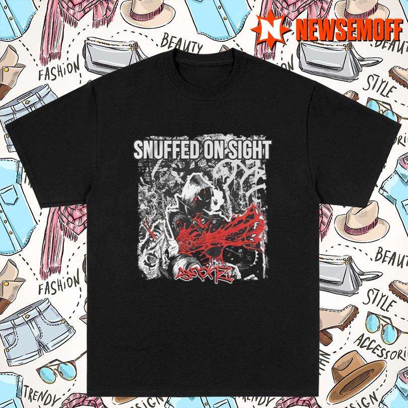 Snuffed On Sight Smoke Merch