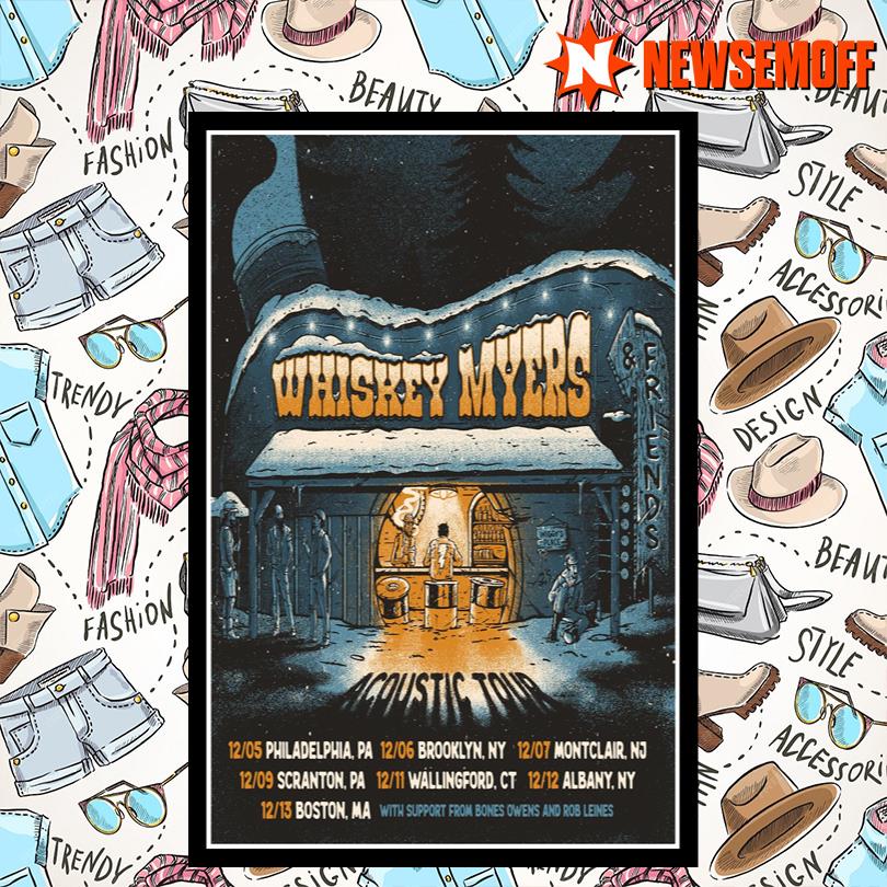 Whiskey Myers Acoustic Tour New Poster